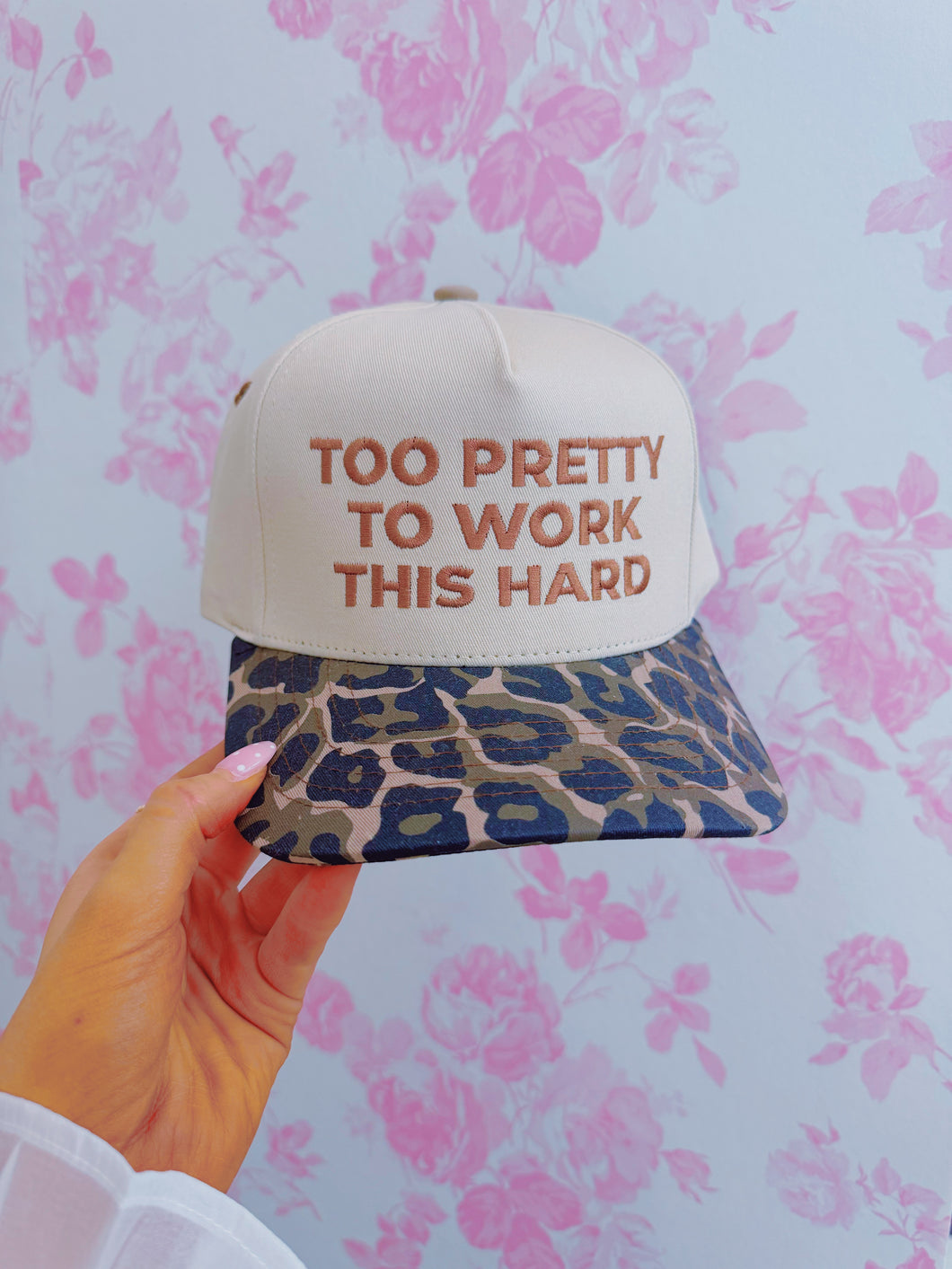 TOO PRETTY TO WORK THIS HARD Trucker Hat